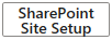 4. SharePoint Site Setup
