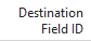 1. Destination Field ID