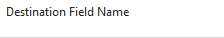 2. Destination Field Name